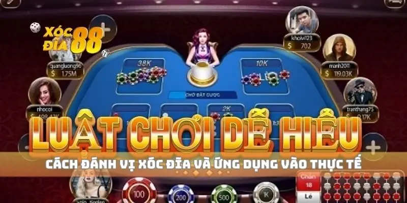 Cách đánh vị xóc đĩa và ứng dụng vào thực tế