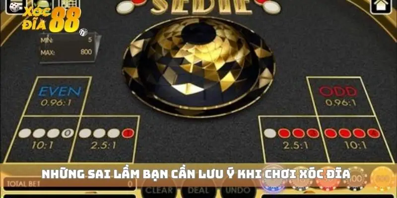 Những sai lầm bạn cần lưu ý khi chơi xóc đĩa